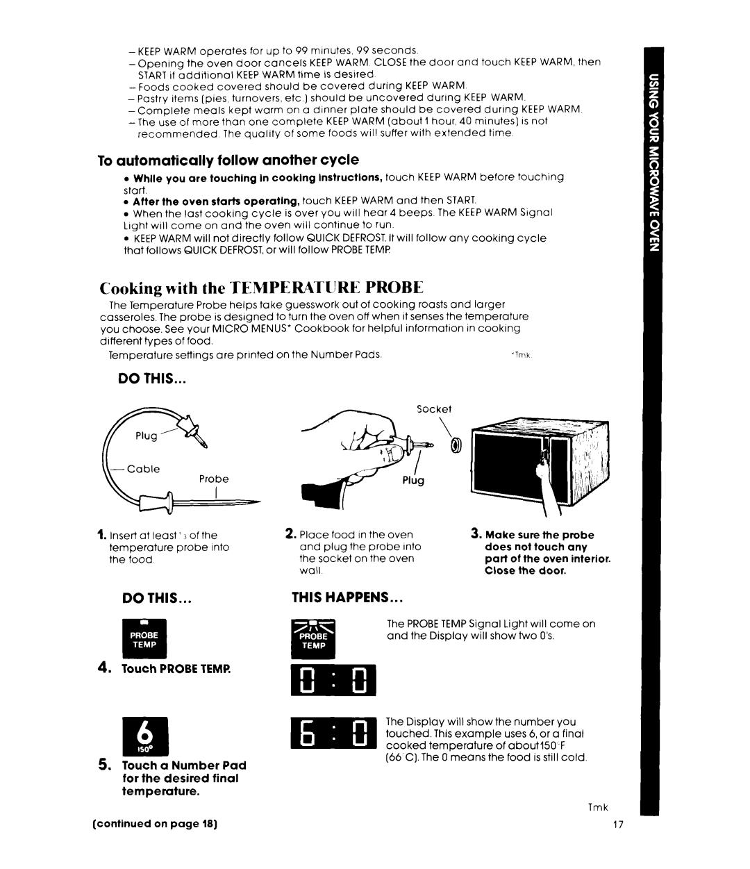 Whirlpool MIcrowave Ovens manual Cooking with the Temperatijre Probe, To automatically Follow, Cycle, Another, Keep Warm 