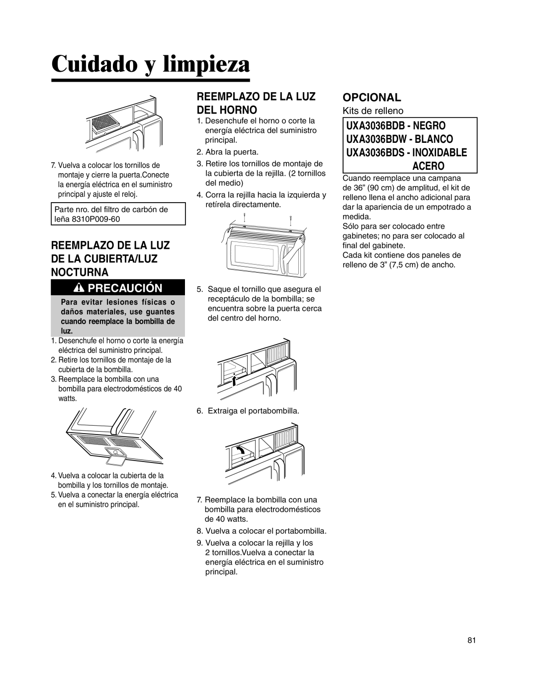 Whirlpool MMV4205BA Reemplazo DE LA LUZ DEL Horno, Opcional, Acero, Parte nro. del filtro de carbón de leña 8310P009-60 