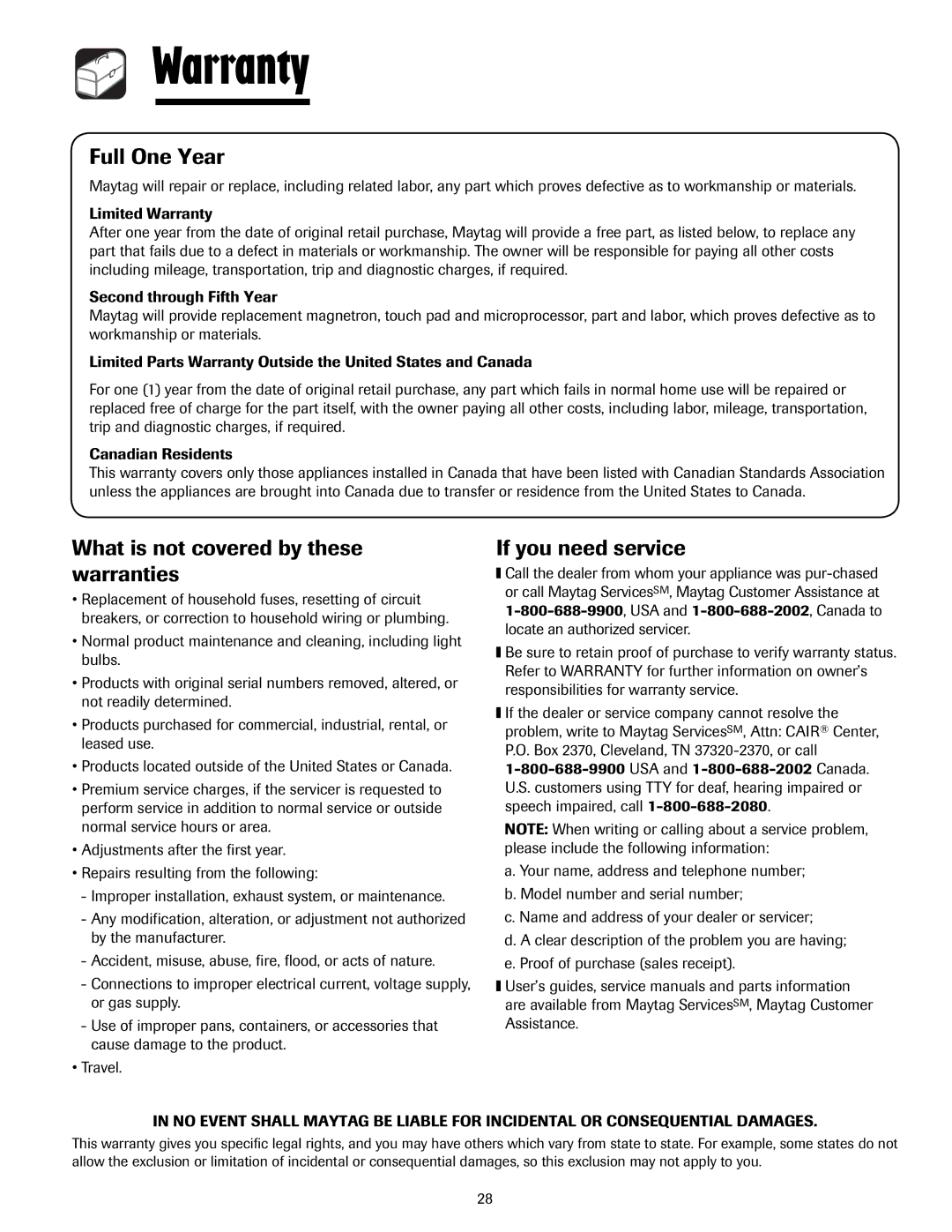 Whirlpool MMV5207AA/AC Warranty, Full One Year, What is not covered by these warranties, If you need service 