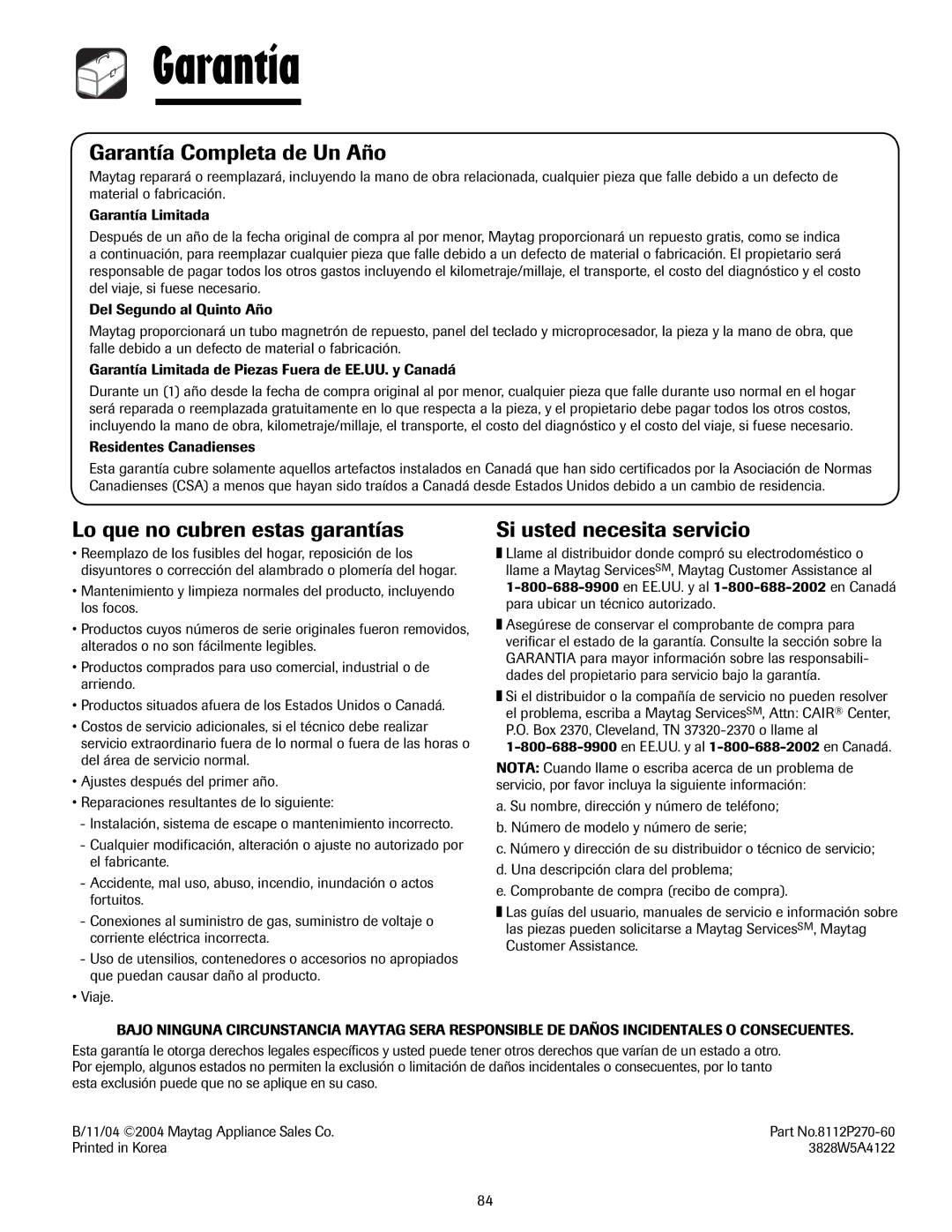 Whirlpool MMV5207AA/AC Garantía Completa de Un Año, Lo que no cubren estas garantías, Si usted necesita servicio 