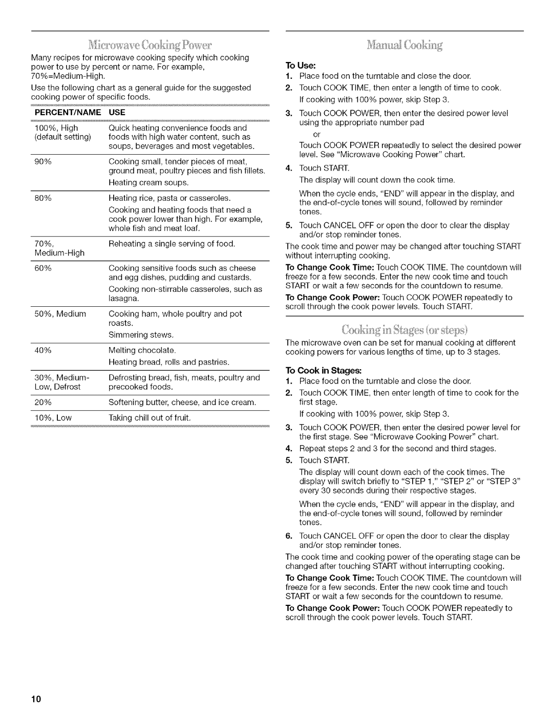 Whirlpool MODEL MH1170XS manual Percent/Name Use, To Use, To Cook in Stages 