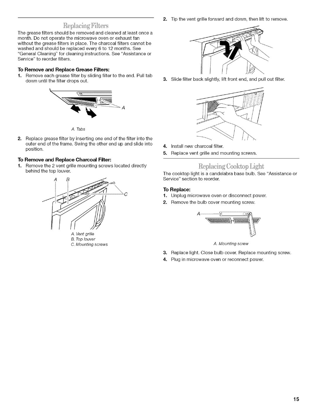 Whirlpool MODEL MH1170XS manual To Remove and Replace Grease Filters, To Remove and Replace Charcoal Filter, To Replace 