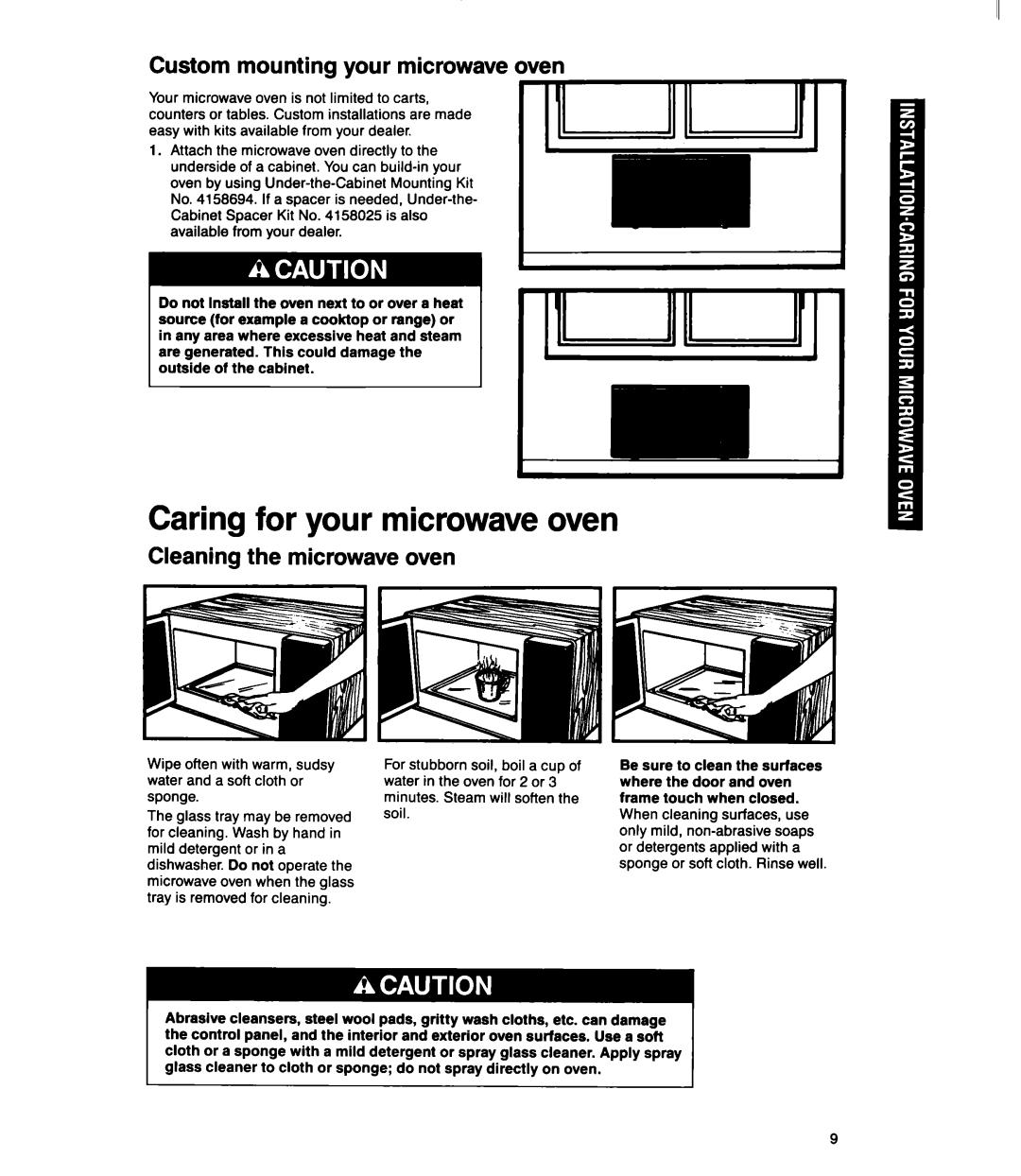 Whirlpool MS1060XY manual Caring for your microwave oven, Custom mounting your microwave oven, Cleaning the microwave oven 