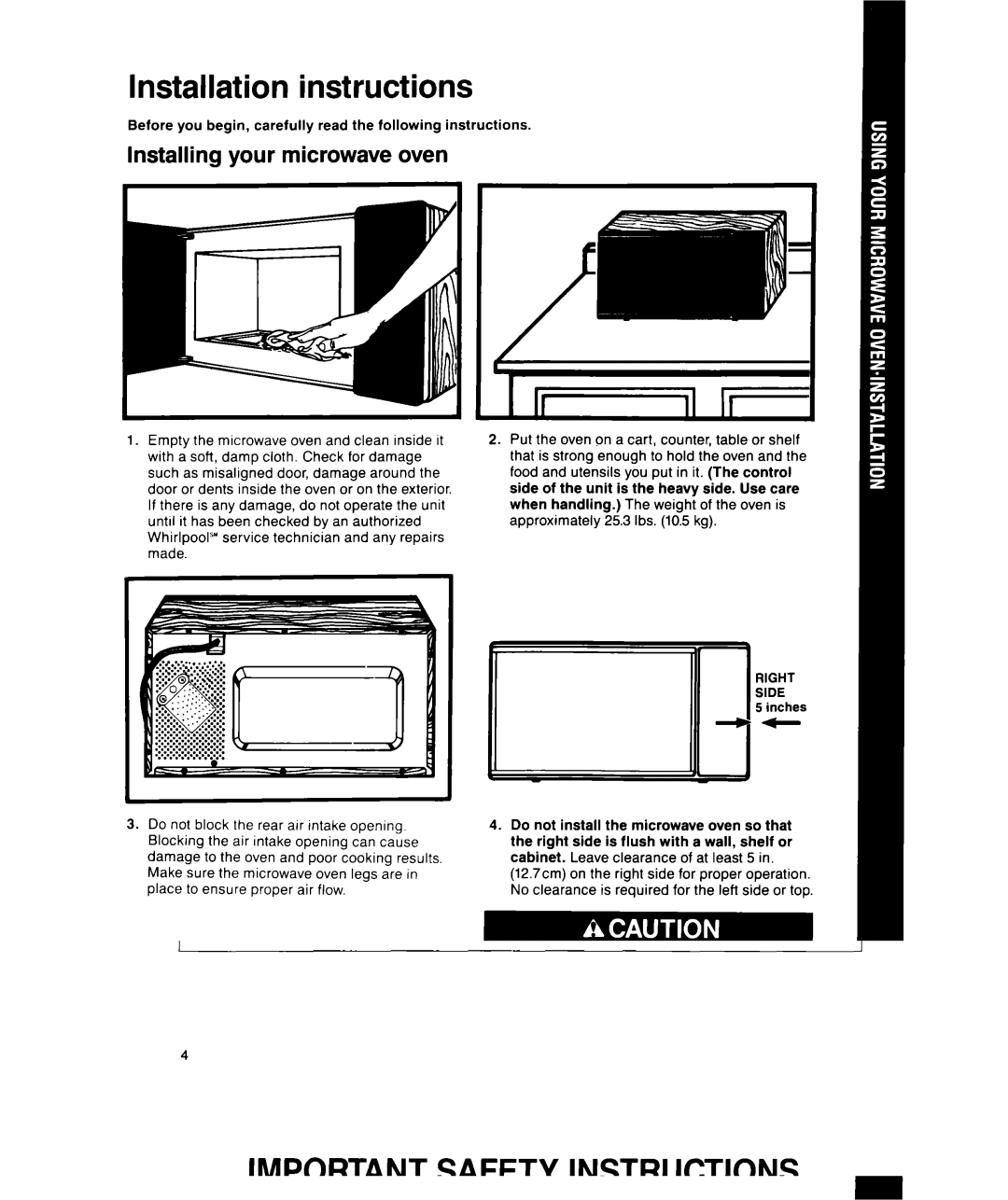 Whirlpool MS1600XW manual Installation instructions, Installing your microwave oven, Right Side 