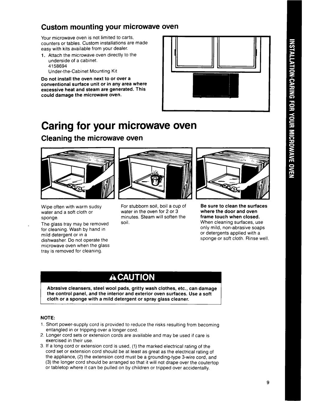 Whirlpool MS1600XW manual Caring for your microwave oven, Custom mounting your microwave oven, Cleaning the microwave oven 