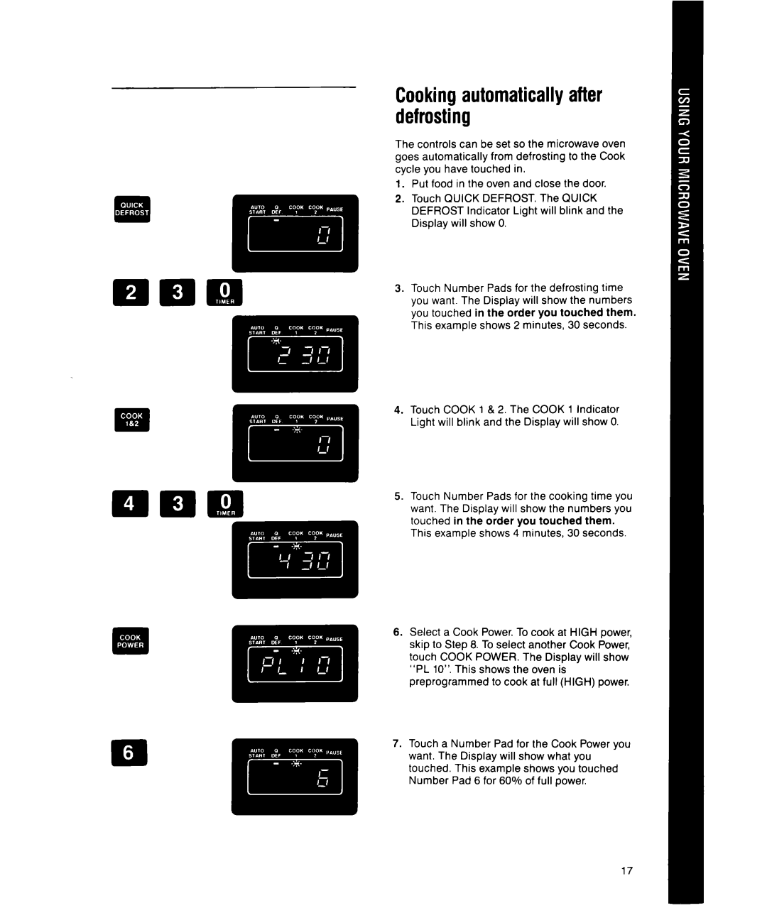 Whirlpool MS1451XWI, MS1650XW manual Cookingautomatically after defrosting, This example shows 4 minutes, 30 seconds 