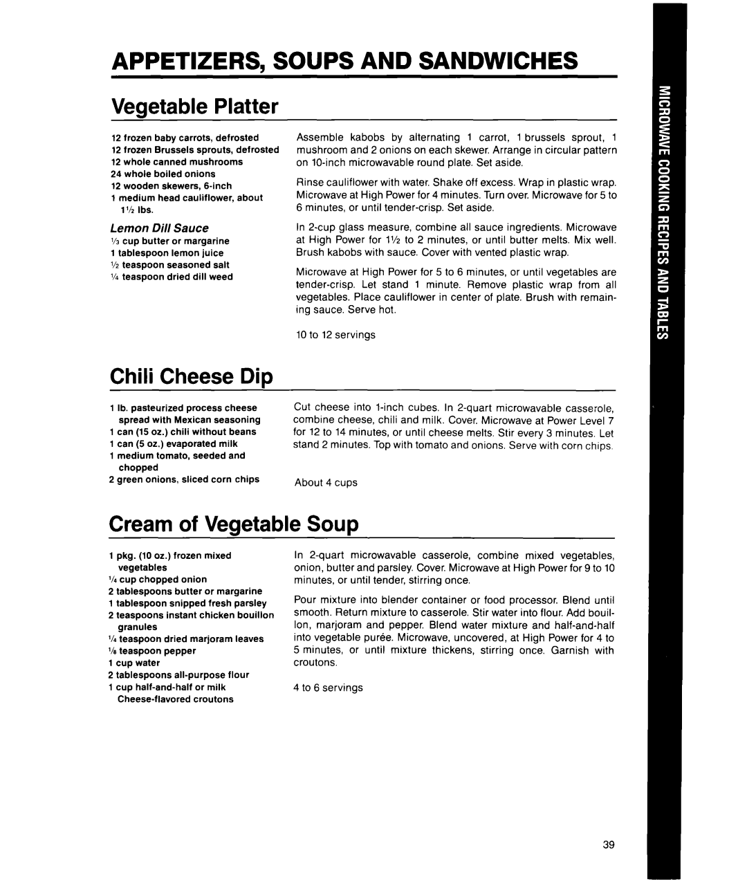 Whirlpool MS1451XWI manual APPETIZERS, Soups and Sandwiches, Vegetable Platter, Chili Cheese Dip, Cream of Vegetable Soup 