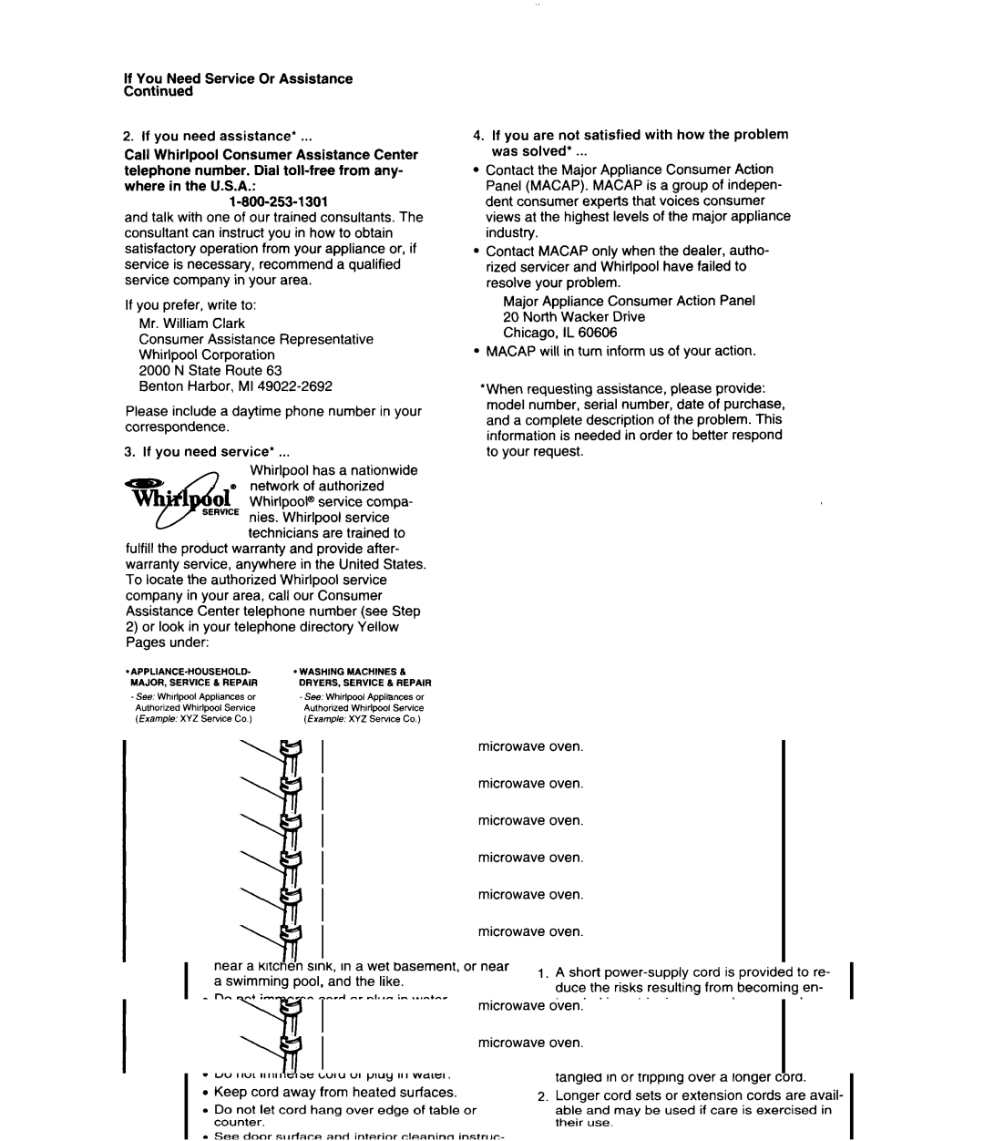 Whirlpool MS3080XB If you prefer, write to Mr. William Clark, Or look in your telephone directory Yellow Pages under 