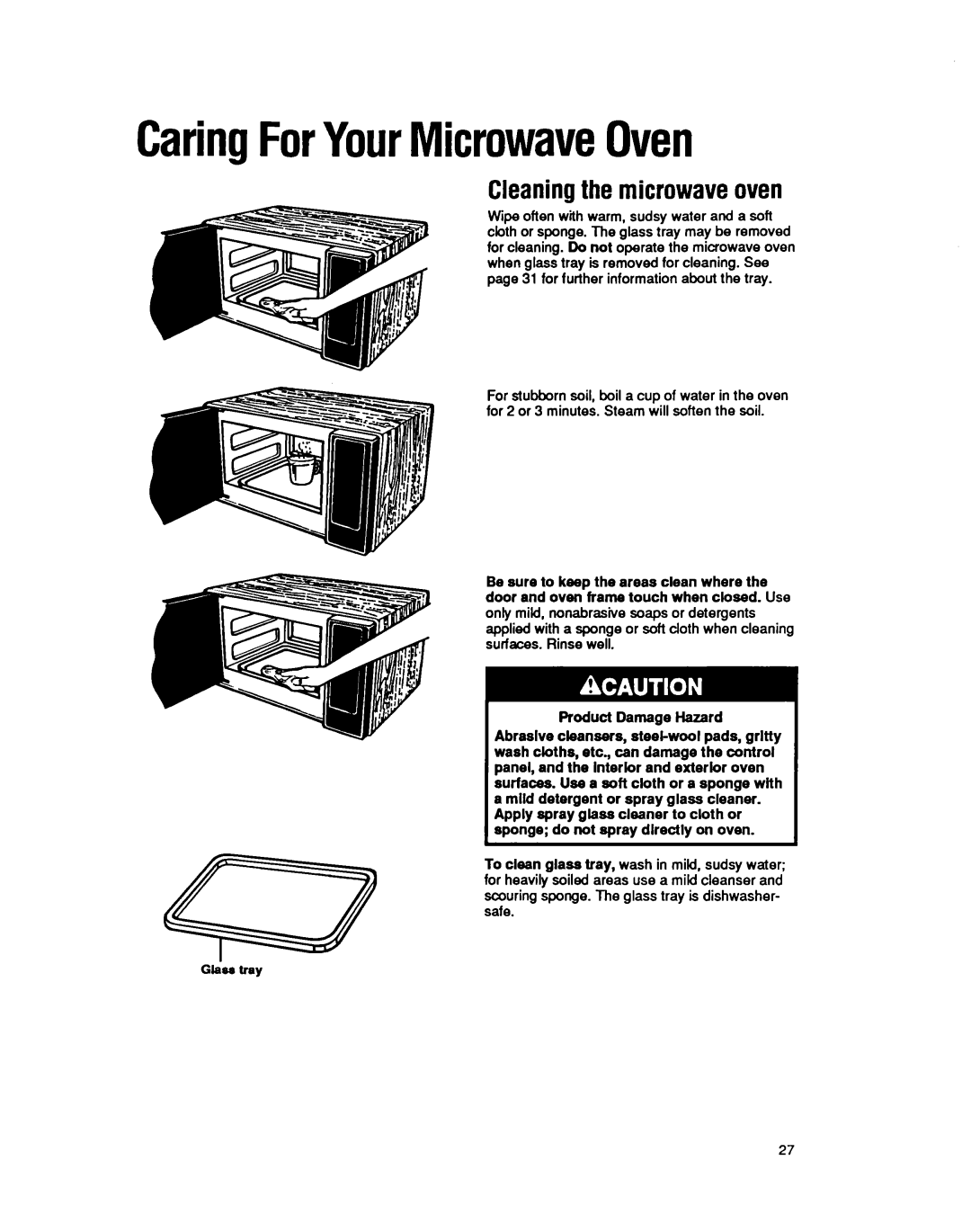 Whirlpool MS3080XY user manual CaringForYourMicrowaveOven, Cleaningthe microwaveoven 