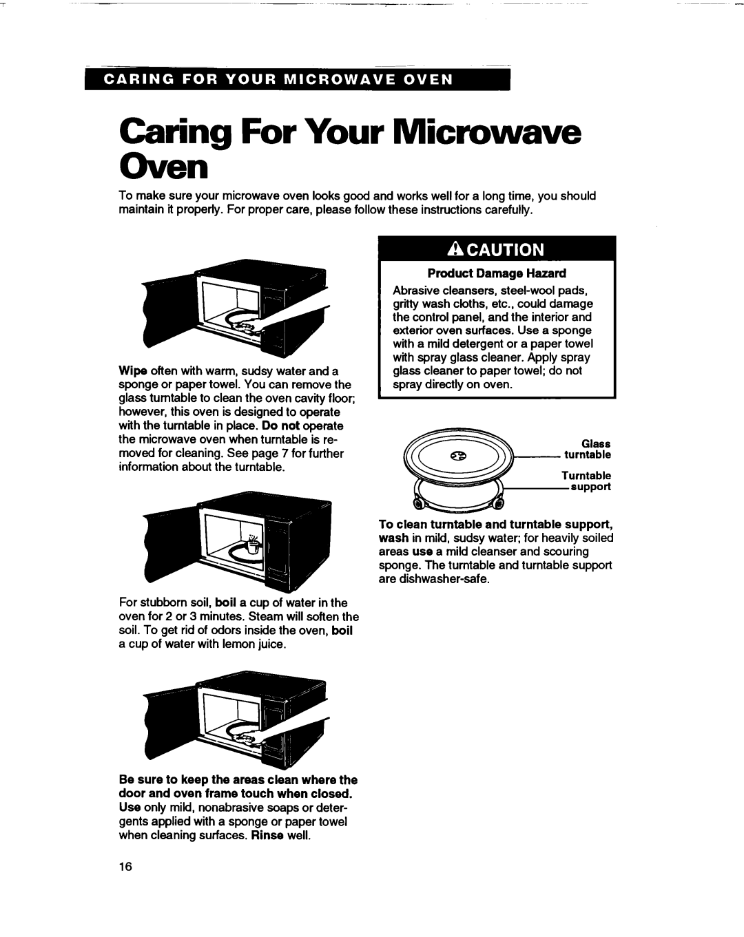 Whirlpool MT0060XB installation instructions Caring For Your Microwave Oven, Product Damage Hazard 