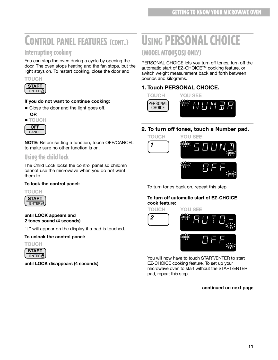 Whirlpool MT0130SJ, MT0150SJ installation instructions Interrupting cooking, Using the child lock 