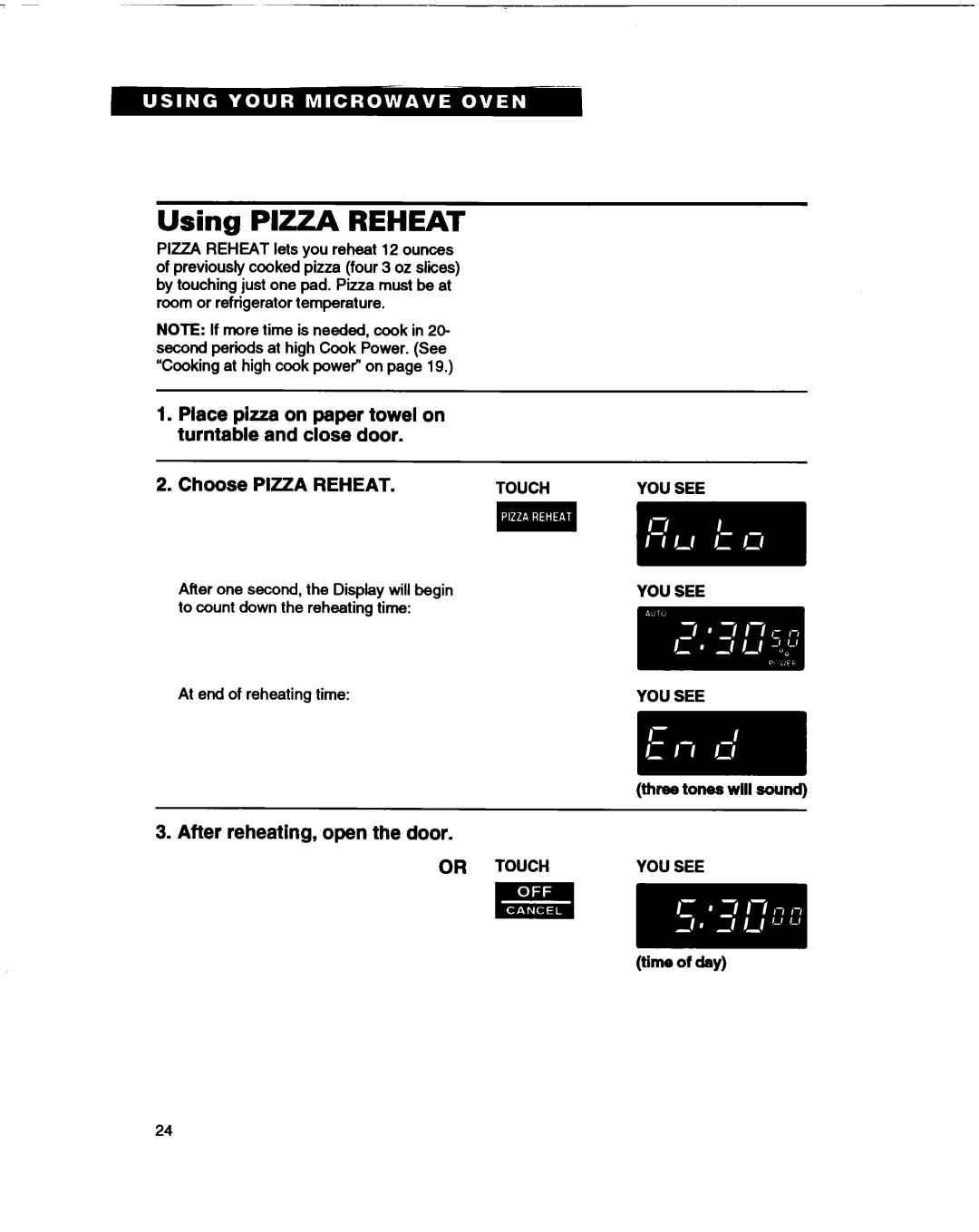 Whirlpool MT1061XB Using PIZZA REHEAT, Choose PIZZA REHEAT, After reheating, open the door, Or Touch, time of day 
