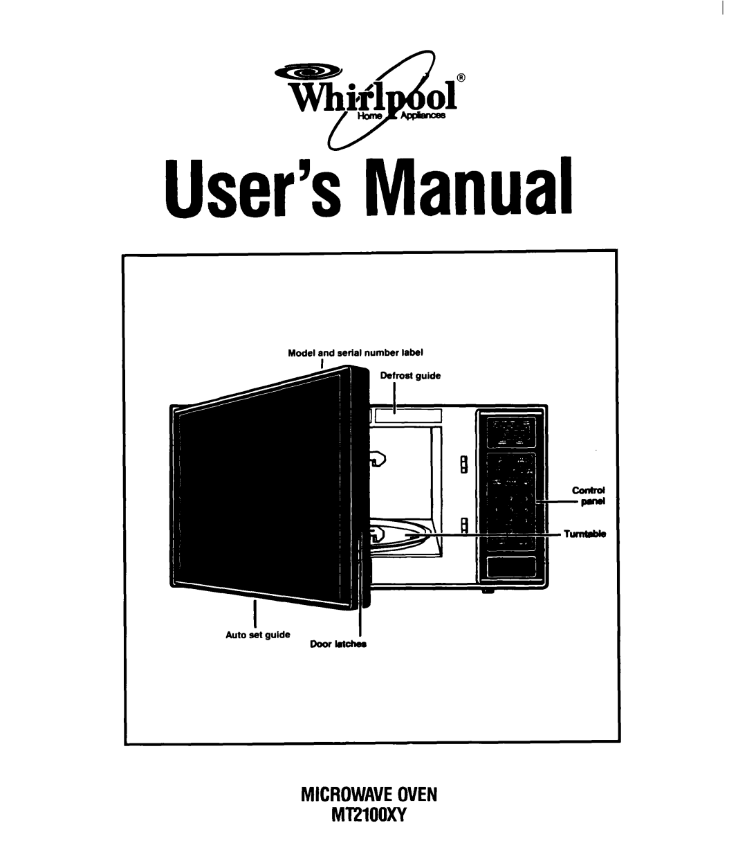 Whirlpool MT2100XY user manual MICROWAVEOVEN Ml2100XY, User’sManual, Doorlatchee 
