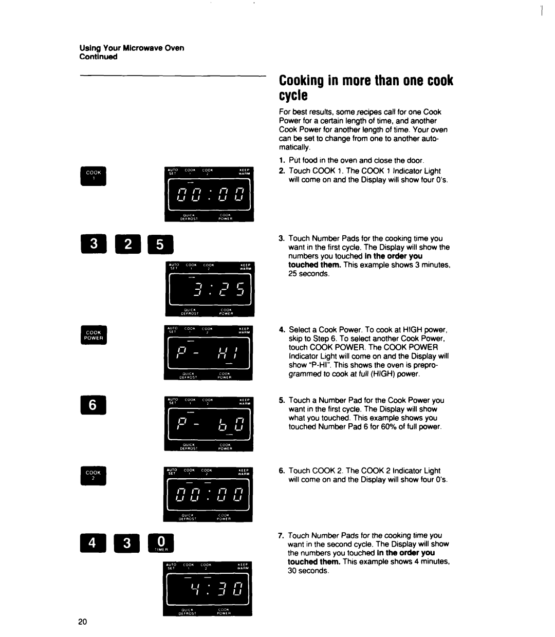 Whirlpool MT2100XY user manual Cooking in more than one cook cycle 