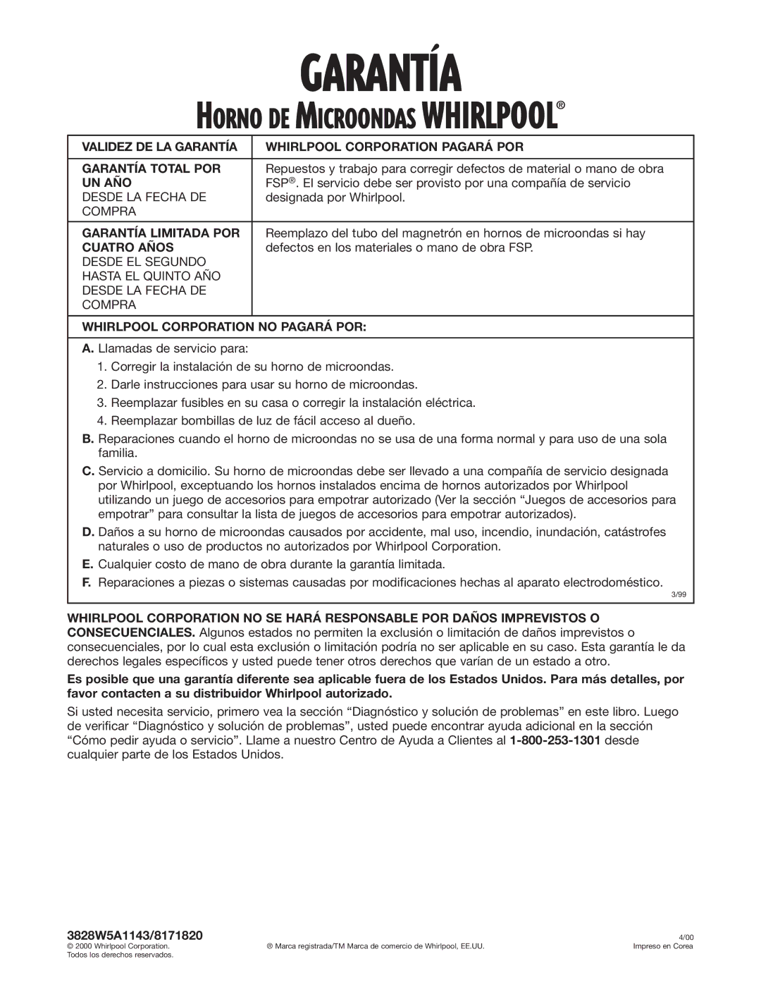 Whirlpool MT3135SH Un Año, Garantía Limitada POR, Cuatro Años, Whirlpool Corporation no Pagará POR, 3828W5A1143/8171820 