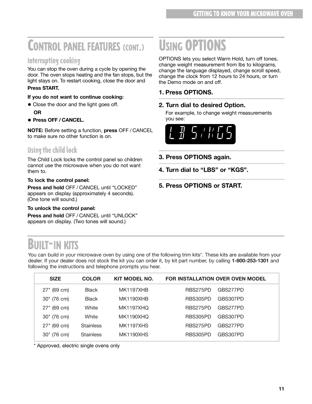 Whirlpool MT3185SH installation instructions BUILT-IN Kits, Interrupting cooking, Using the child lock 