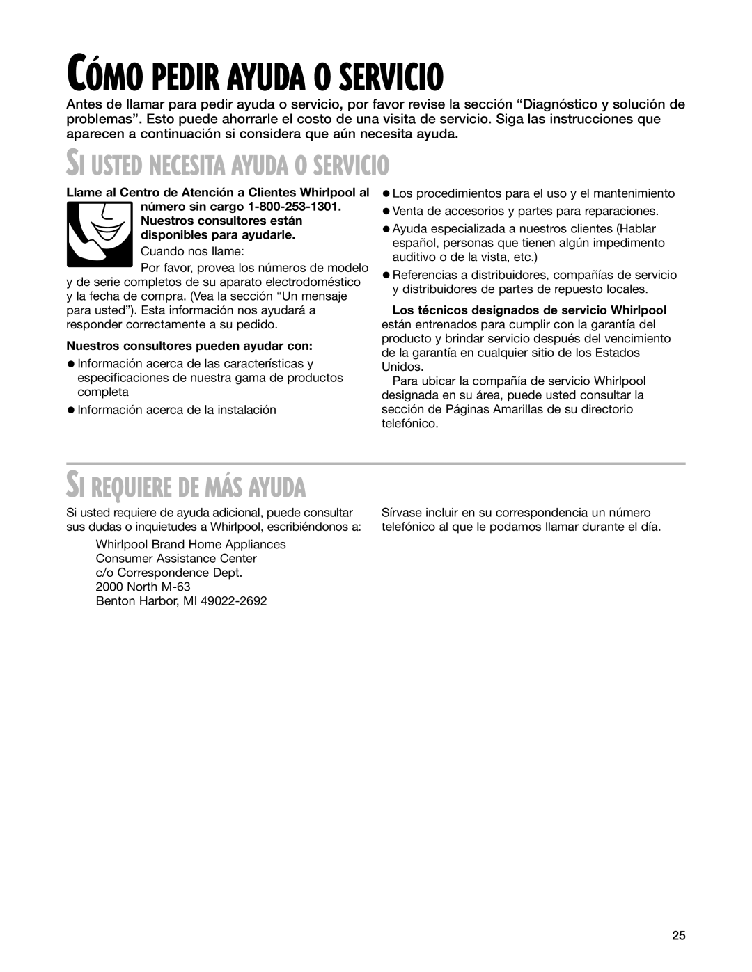 Whirlpool MT3185SH installation instructions SI Usted Necesita Ayuda O Servicio, Nuestros consultores pueden ayudar con 