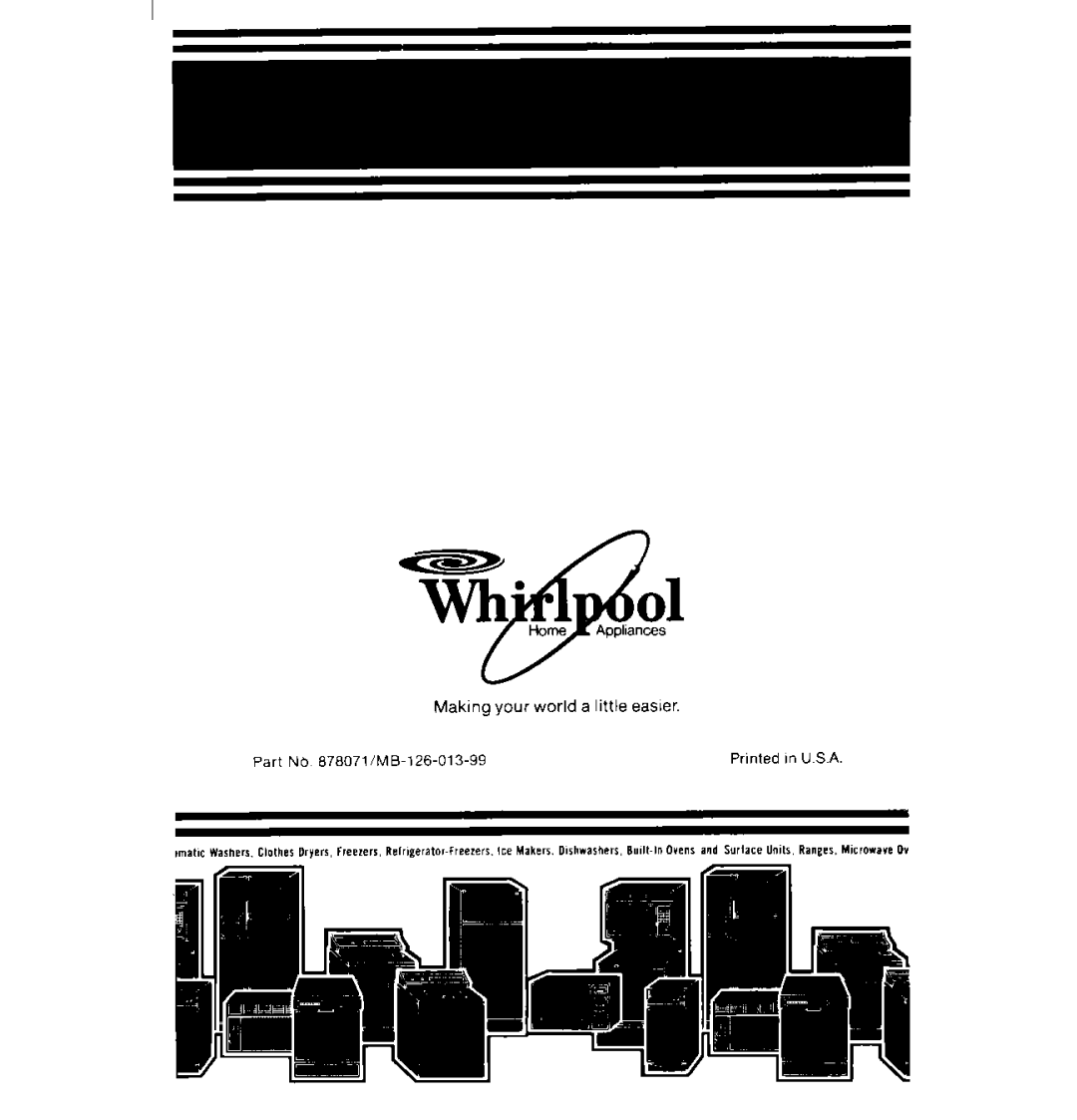 Whirlpool MT4110SP manual Making your world a little easier 