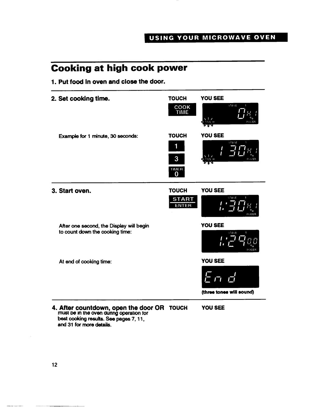 Whirlpool MT2081XB, MT411IXB Cooking At high cook Power, Put food In oven and close the door, Set cooking Time, Start oven 