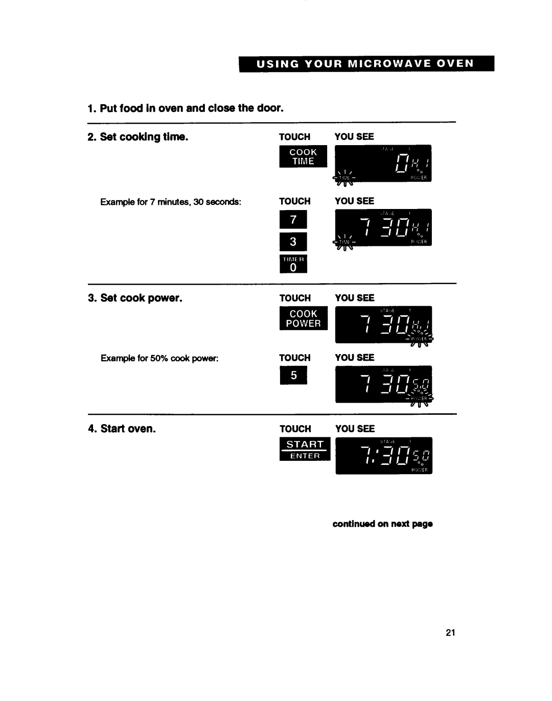 Whirlpool MT2081XB Put food in oven and close the door Set cooking time, Set cook power, Example for 7 minutes, 30 seconds 