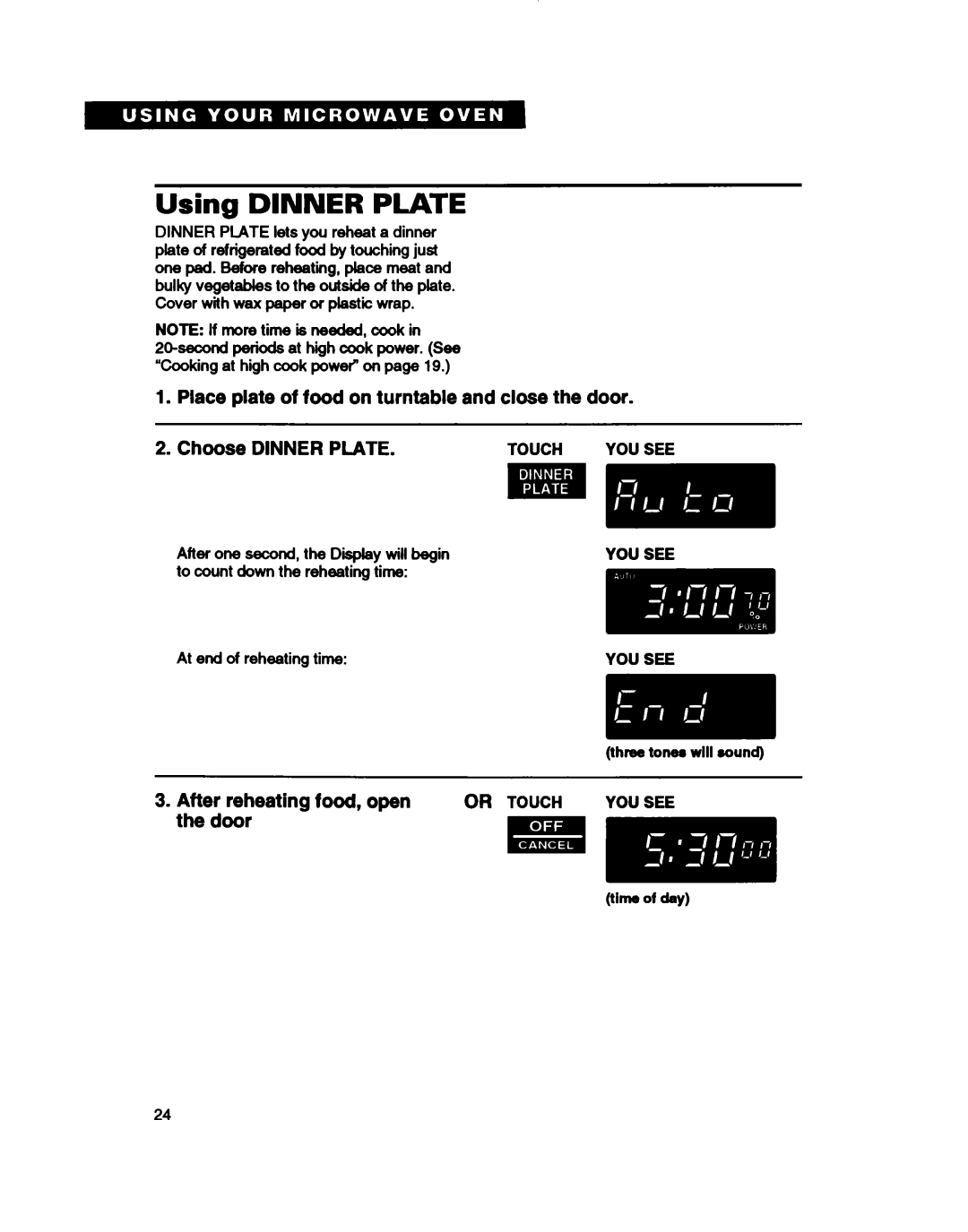 Whirlpool MT411IXB, MT2081XB warranty Using DINNER PLATE, Choose DINNER PLATE, After reheating food, open the door 