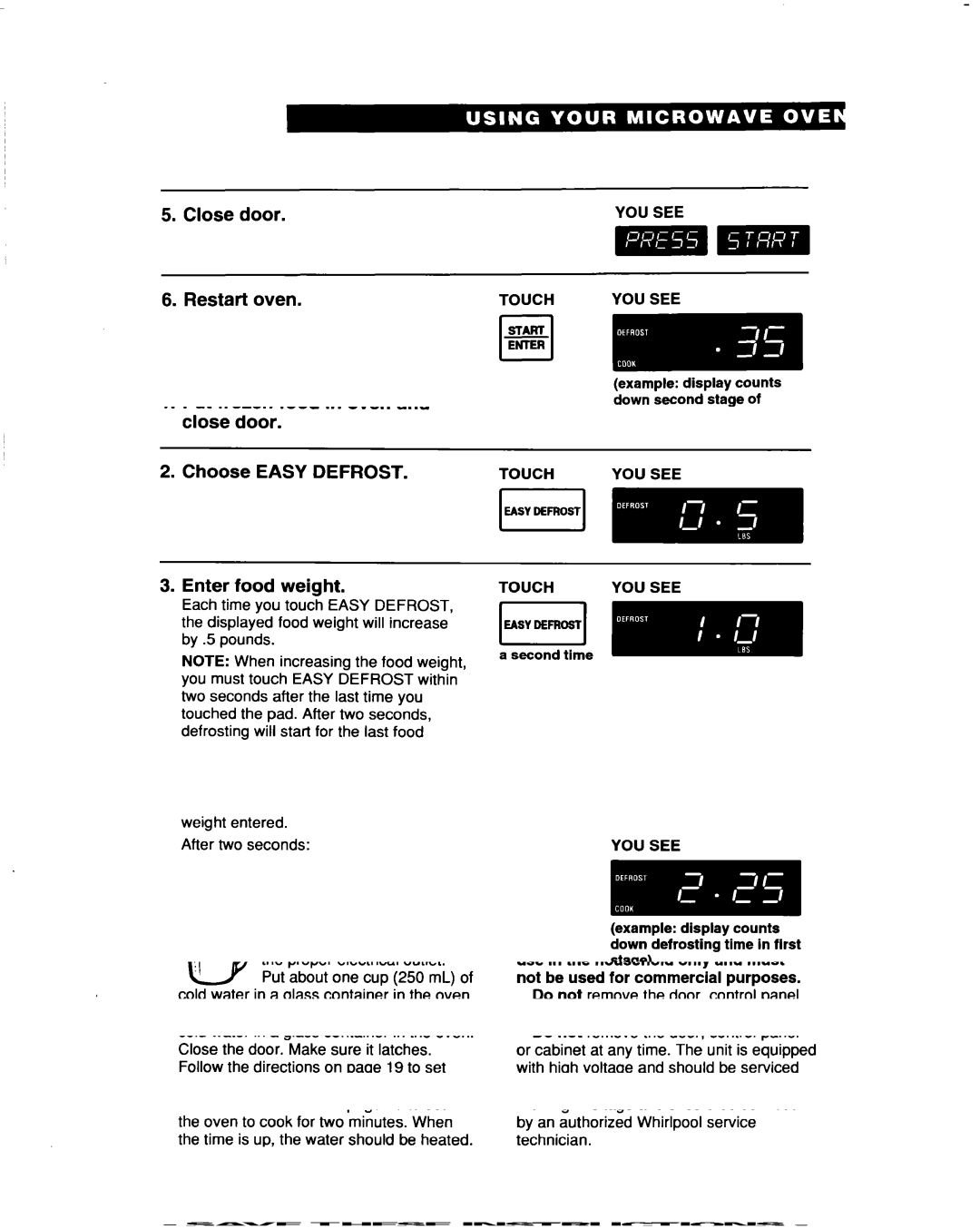 Whirlpool MT5120XAQ Close Door, After Defrosting, oven will stop, One long tone will sound Liiwam Open Door, Or Touch 