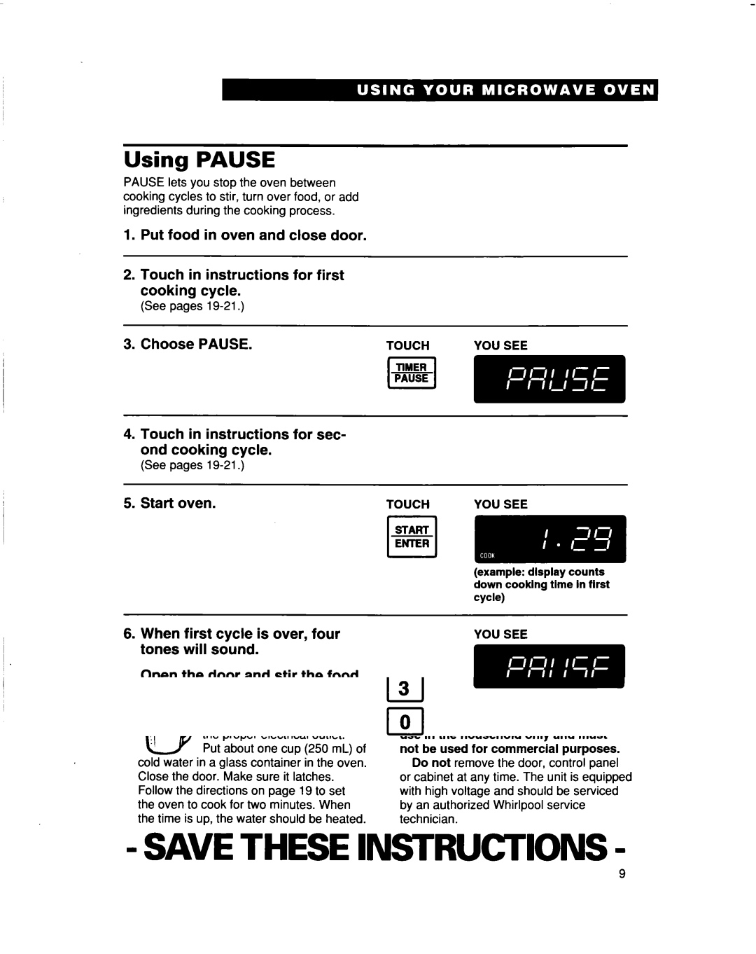 Whirlpool MT5120XAQ Using Pause, Choose Pause, Touch in instructions for sec- ond cooking cycle, Touch YOU see Istart 