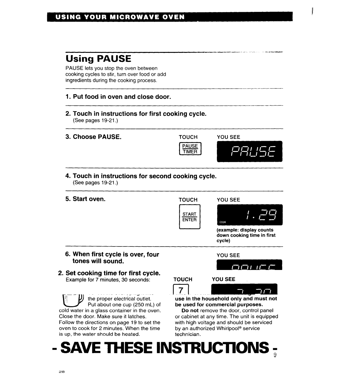 Whirlpool MT6125XBB/Q installation instructions Using Pause, Choose Pause, Touch in instructions For second cooking Cycle 