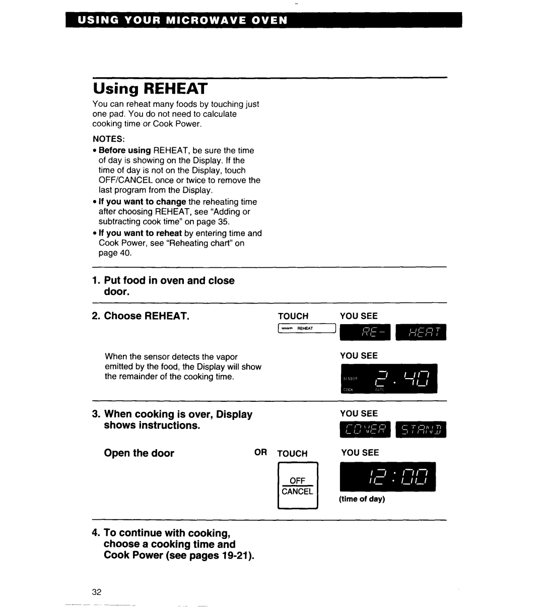Whirlpool MT6125XBB/Q Using REHEAT, Choose REHEAT, When cooking is over, Display, shows, instructions, Open, the door 