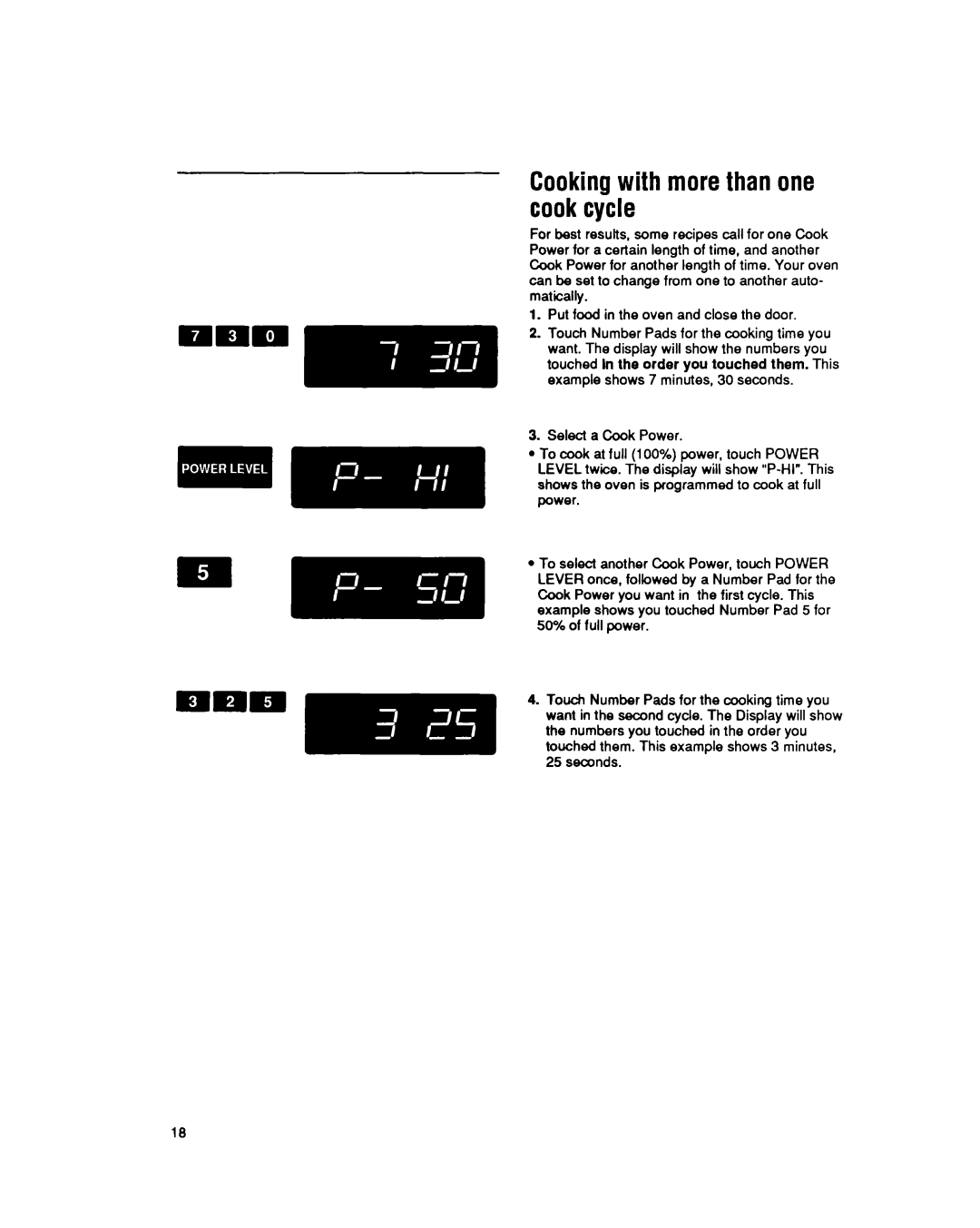 Whirlpool MT6900XW manual Cookingwith morethan one cookcycle 