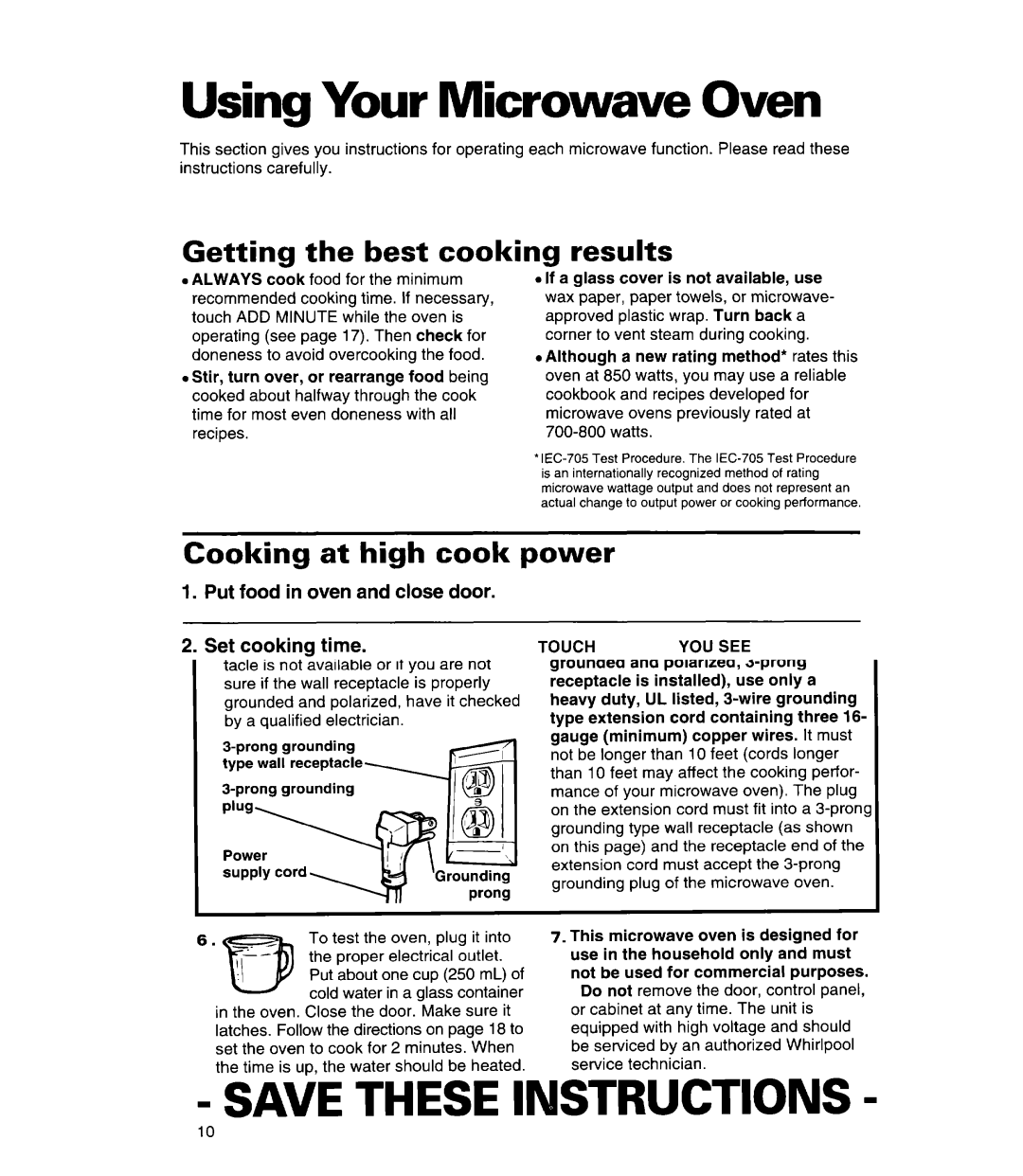 Whirlpool MT7078XD, MT7118XD, MT7116XD Getting the best cooking, Results, Cooking at high cook power, YOU see END 