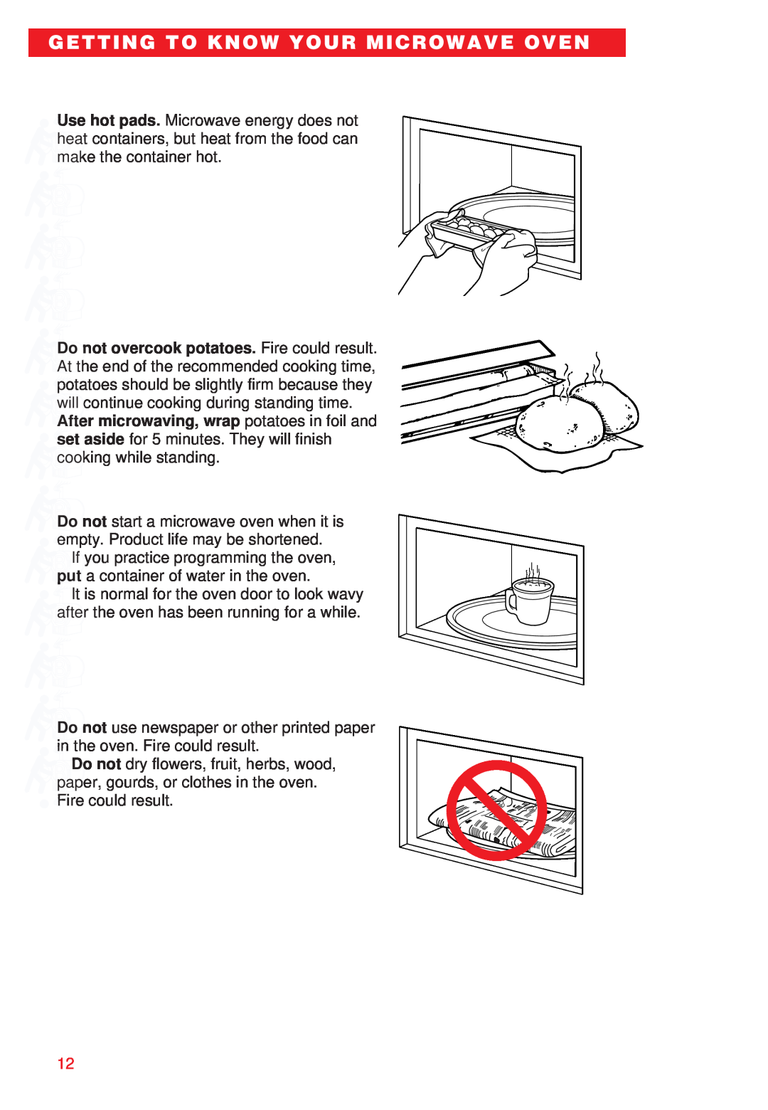 Whirlpool MT8068SE, MT8066SE Do not overcook potatoes. Fire could result, After microwaving, wrap potatoes in foil and 