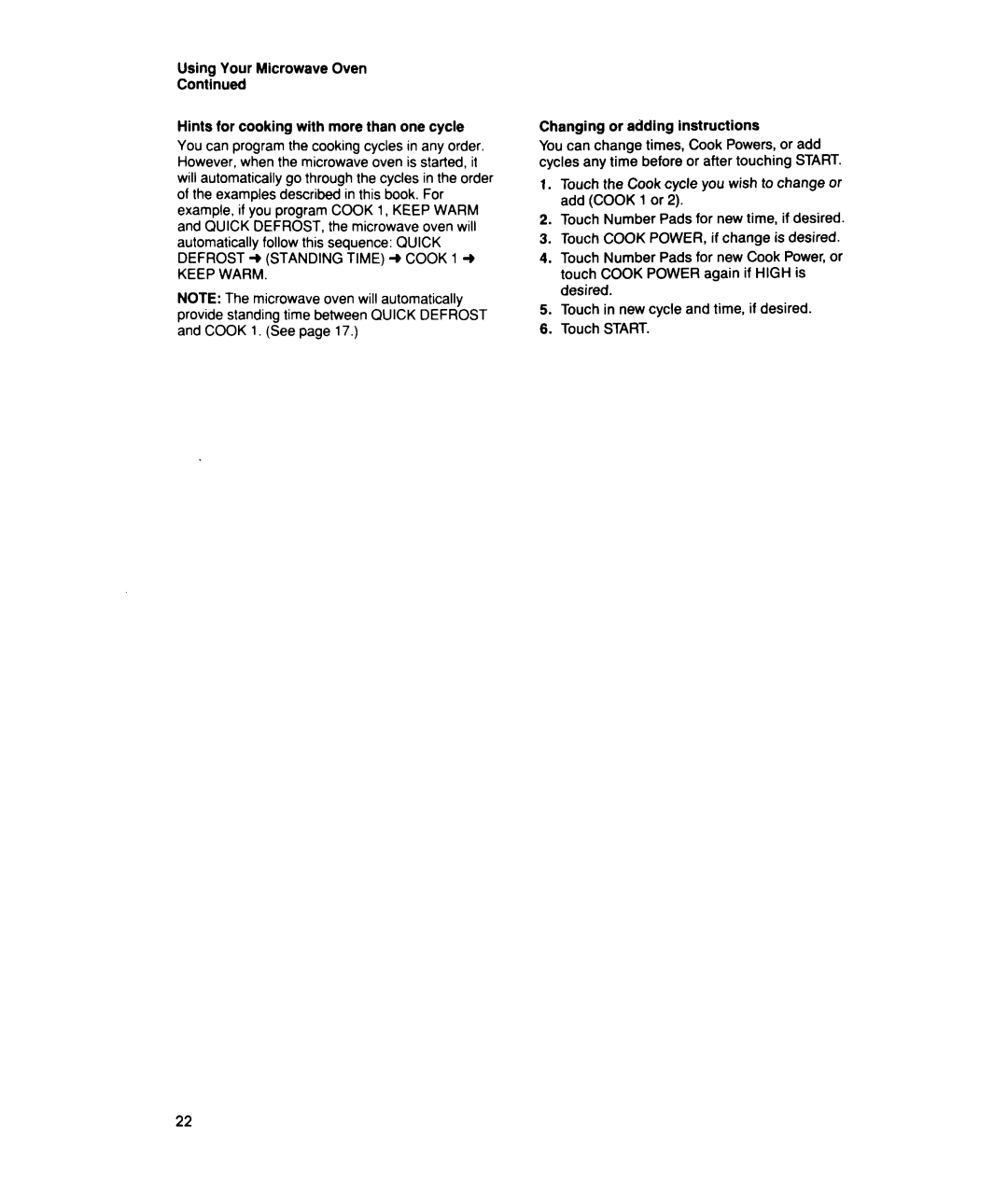 Whirlpool MTZ080XY user manual Using Your Microwave Oven, Changing or adding instructions 