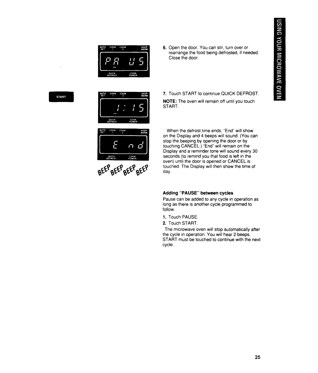 Whirlpool MTZ080XY user manual Touch START to continue QUICK DEFROST, NOTE The oven will remain off until you touch, Start 