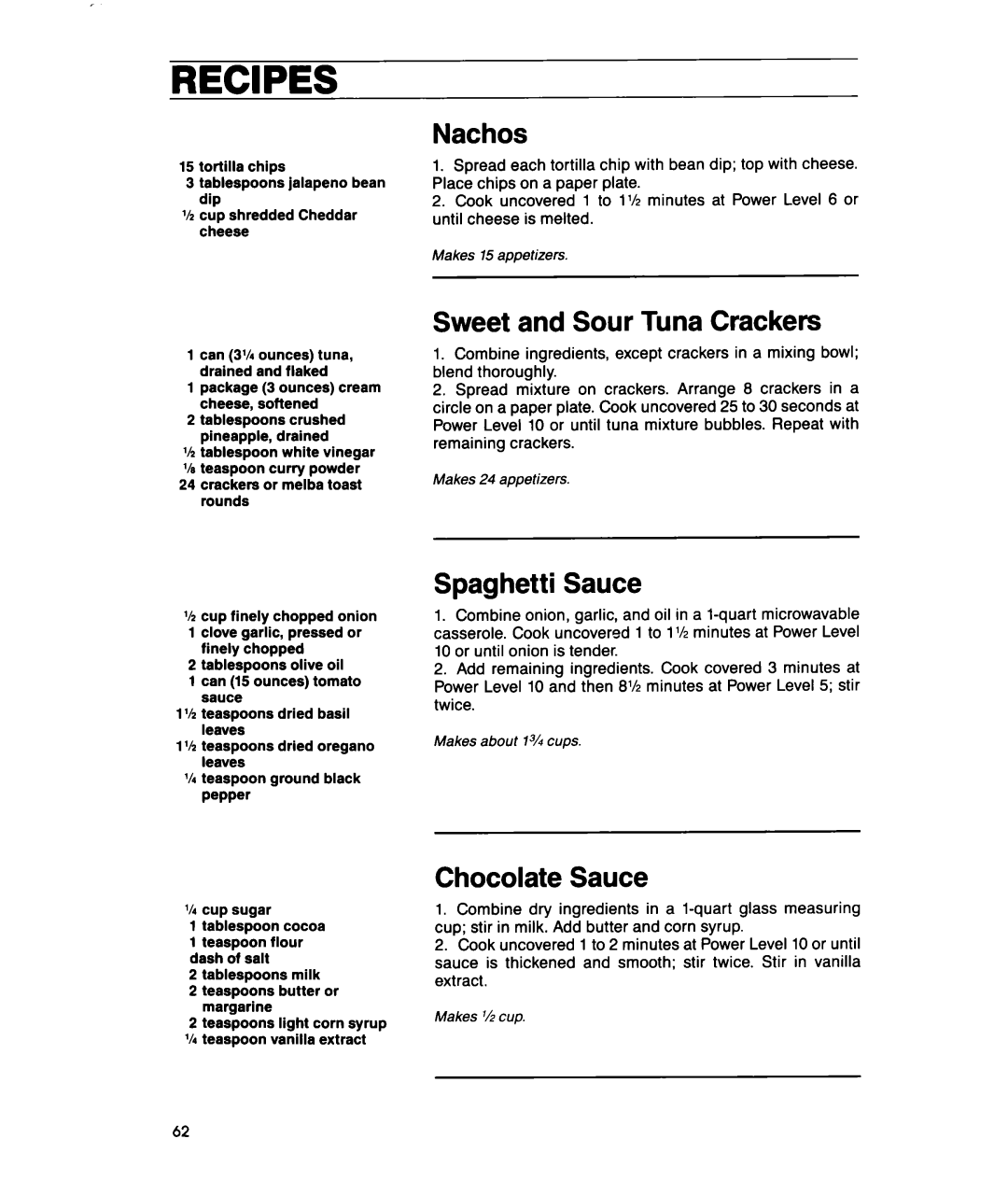 Whirlpool MTZ080XY user manual Recipes, Nachos, Sweet and Sour Tuna Crackers, Spaghetti Sauce, Chocolate Sauce 