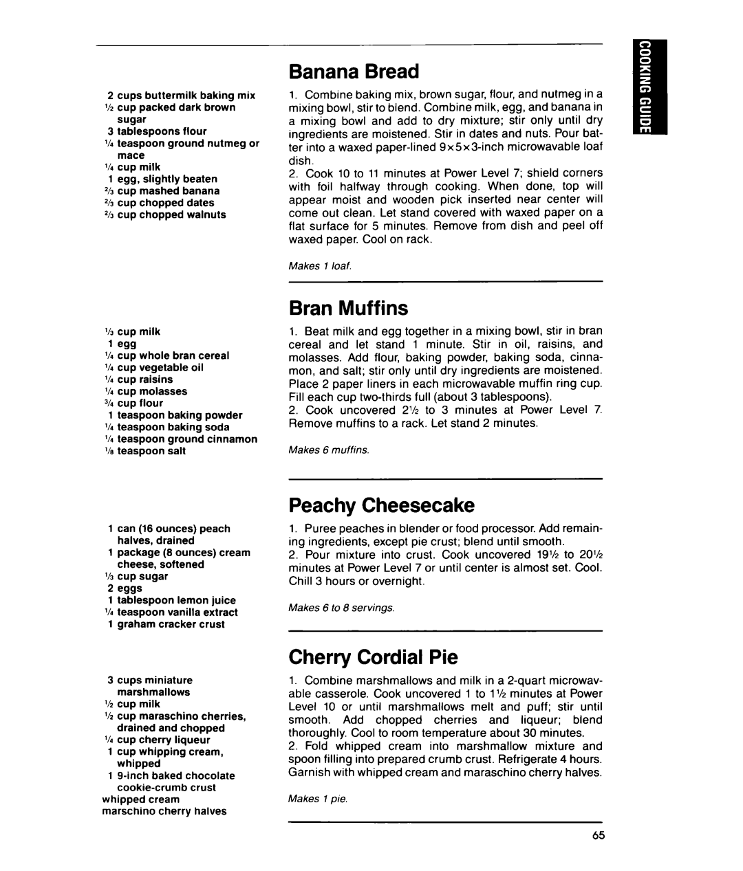 Whirlpool MTZ080XY user manual Banana Bread, Bran Muffins, Peachy Cheesecake, Cherry Cordial Pie 