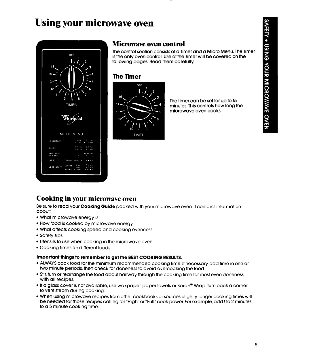 Whirlpool MW1000XP manual Using your microwave oven, Microwave oven control, Cooking in your microwave oven 