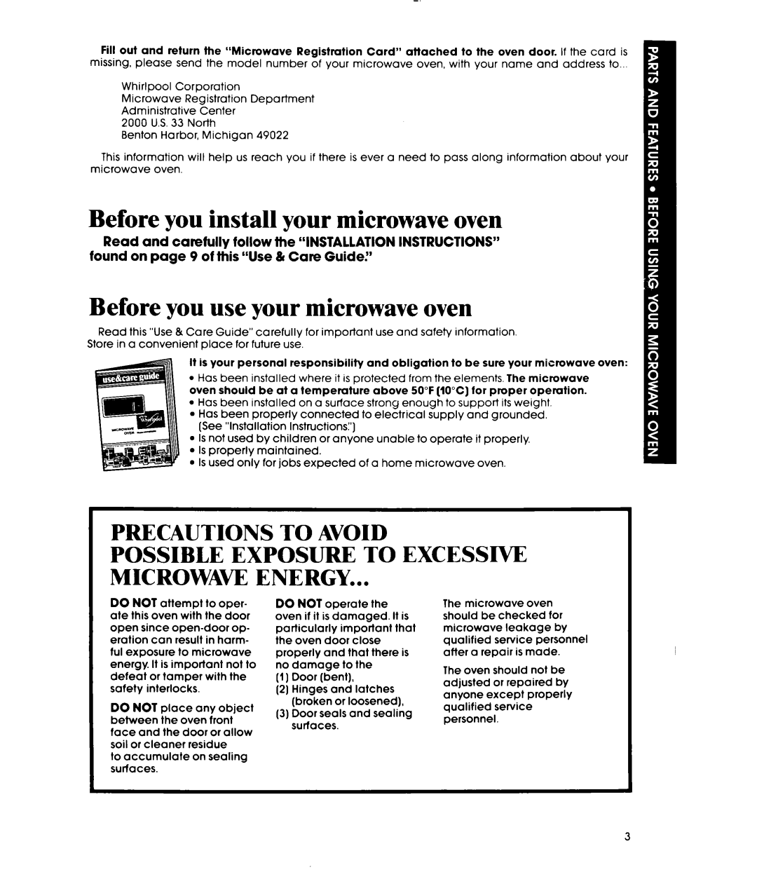 Whirlpool MW1000XP manual Before you install your microwave oven, Before you use your microwave oven, Precautions To Avoid 