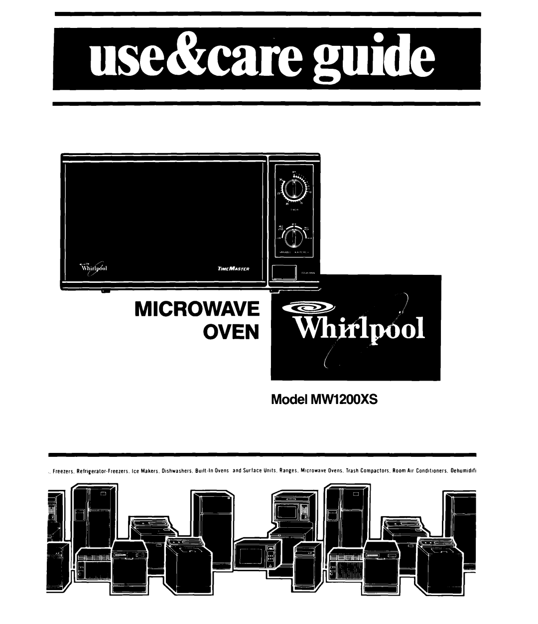 Whirlpool manual Model MW1200XS 