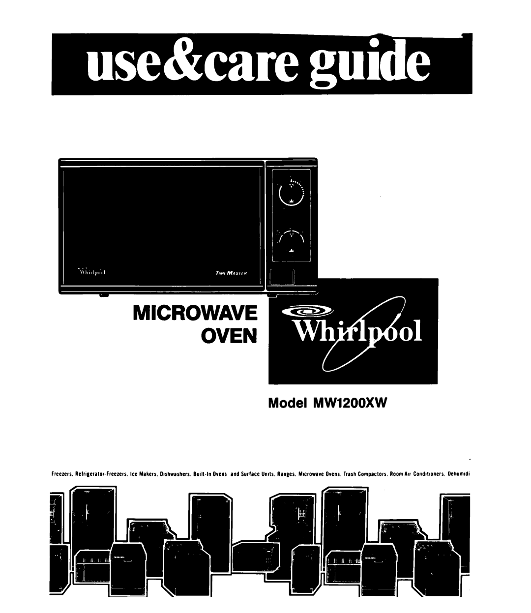 Whirlpool MW1200XW manual Microwave Oven 