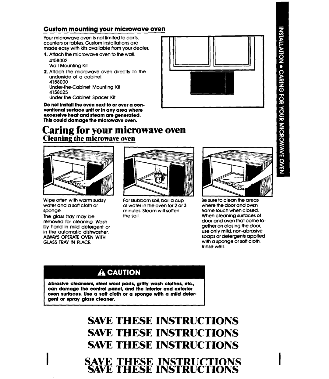 Whirlpool MW1200XW manual Caring for your microwave oven, Custom mounting your microwave oven 