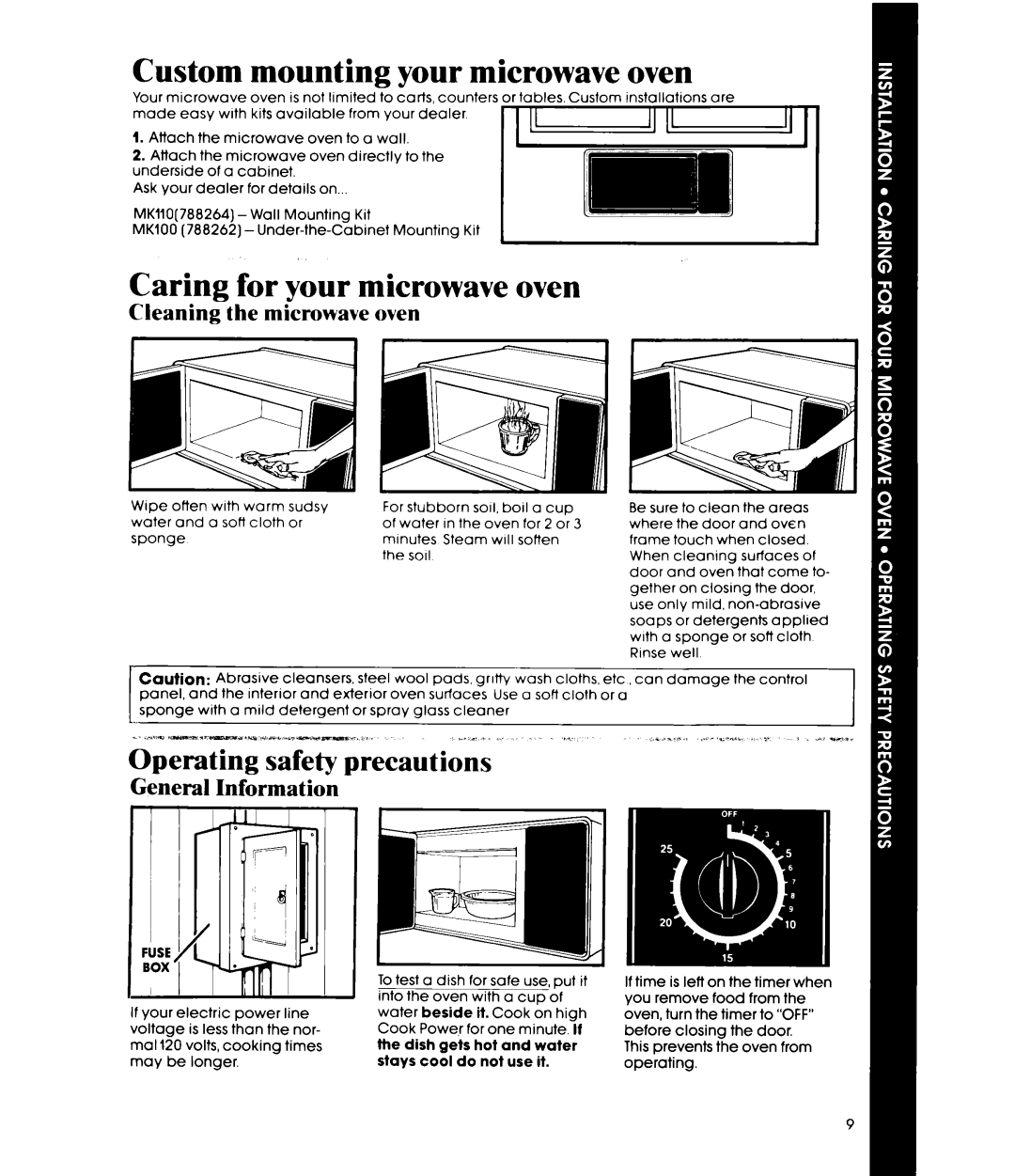 Whirlpool MW1200XP manual Custom mounting your microwave oven, Caring for your microwave oven, Cleaning the microwave oven 