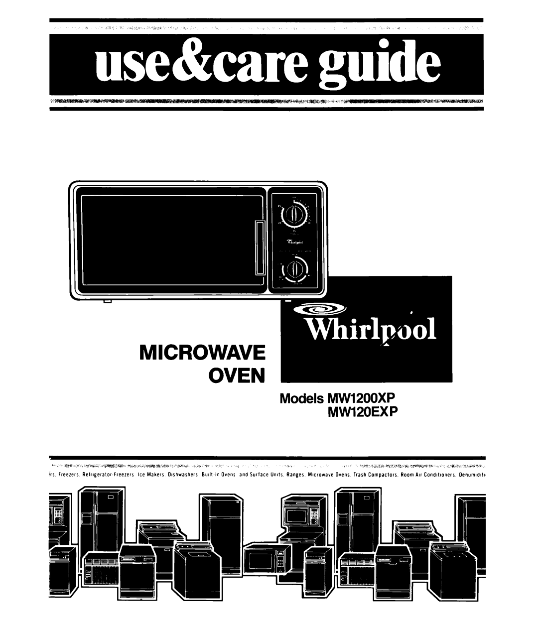 Whirlpool manual Microwave, Models MW1200XP MW120EXP 