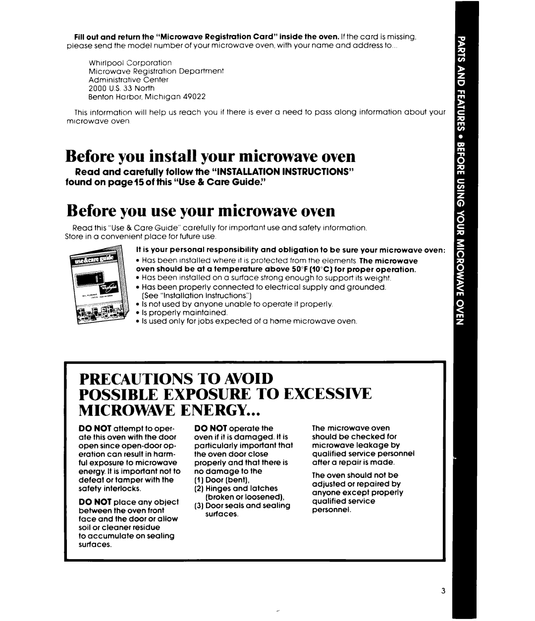 Whirlpool MW1500XP manual Before you install your microwave oven, Before you use your microwave oven, Precautions To Avoid 