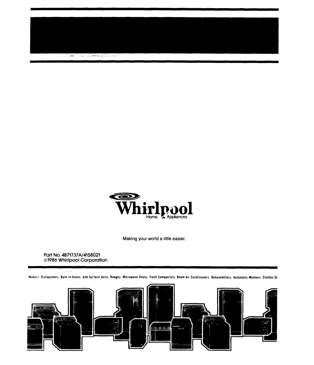 Whirlpool MW32OOXS manual whirlJ?ool HoineA&pliinces, Making your world a little easier, Part No. 4071737A/4158021 