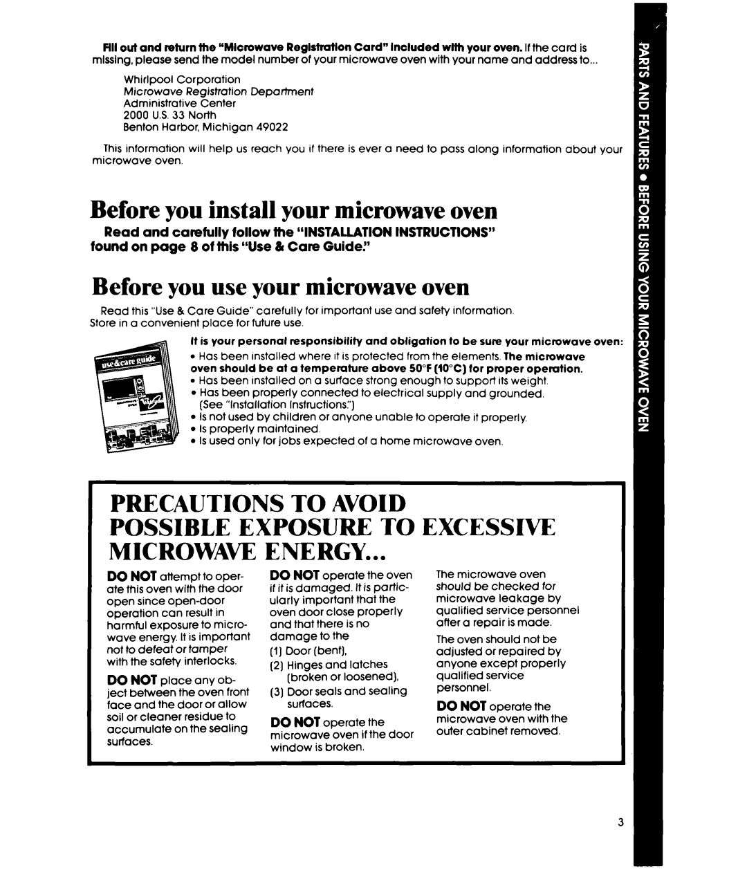 Whirlpool MW32OOXS manual Before you install your microwave oven, Before you use your microwave oven, Precautions To Avoid 