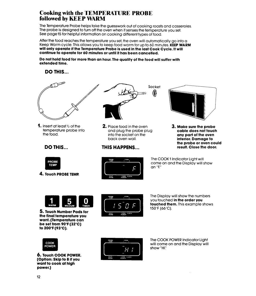 Whirlpool MW352EXP, MW3520XP manual Cooking with the Temperature Probe followed by Keep Warm 