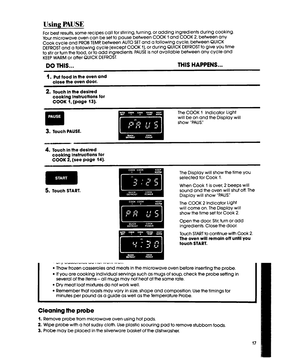 Whirlpool MW3601XW, MW3600XW manual Using Pause, Using PAUSEwith Quick Defrost, Oven will remain off until you touch Start 