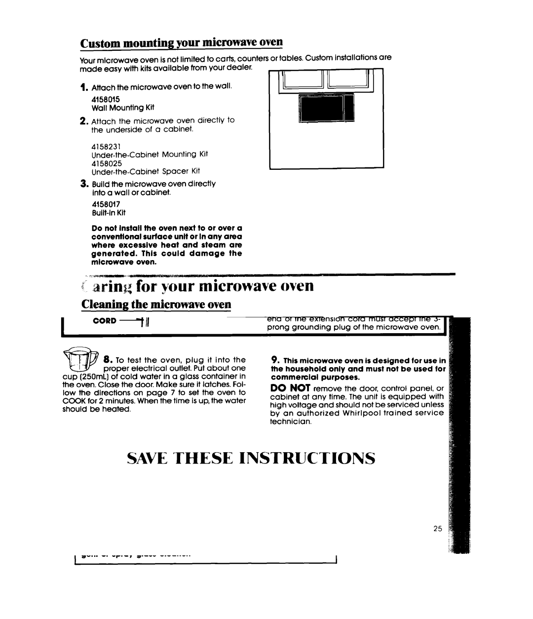 Whirlpool MW3601XW manual ’-~~i~~~for your microwave oven, Custom mounting your microwave oven, Cleaning the microwave oven 