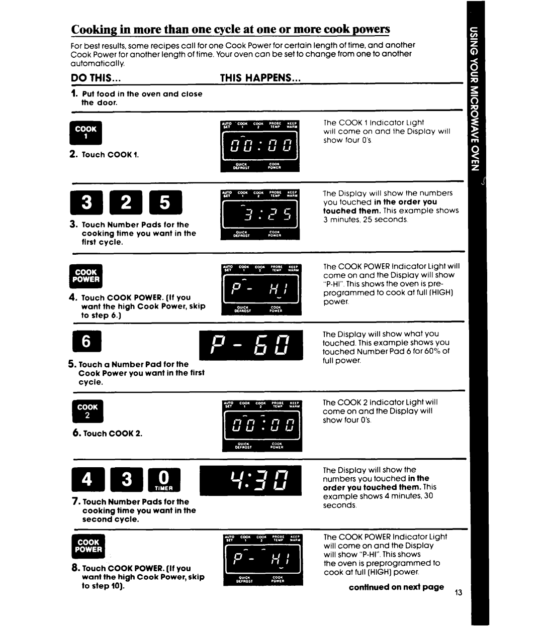 Whirlpool MW36OOXS manual ‘... Eia, Cooking in more than one cycle at one or more cook powers 